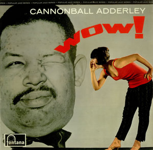 Cannonball Adderley Wow！.jpg